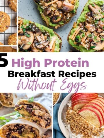 35 High protein breakfast recipes without eggs with images of avocado toast, smoothies, cookies, and cottage cheese bowls