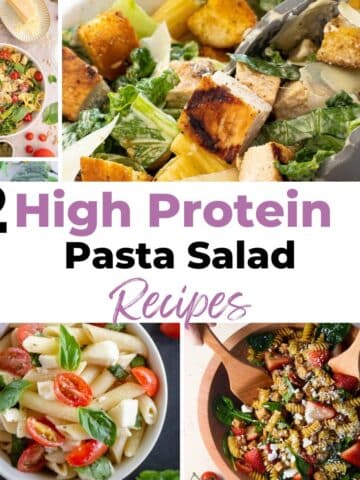 12 high protein pasta salads in a collage