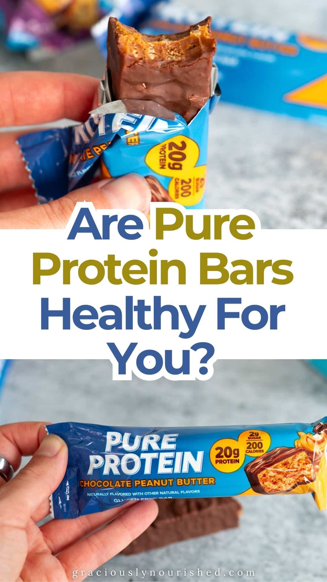 Collage of Pure Protein Chocolate Peanut Butter bars with text that reads 'Are Pure Protein Bars Healthy For You?